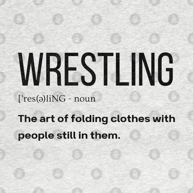 Wrestling Definition Funny gift Idea by Monster Skizveuo